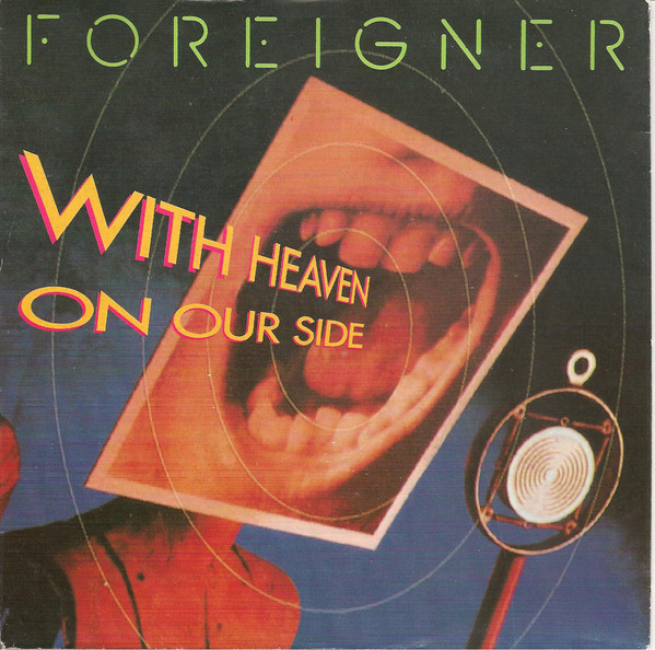 Accords et paroles With Heaven On Our Side Foreigner