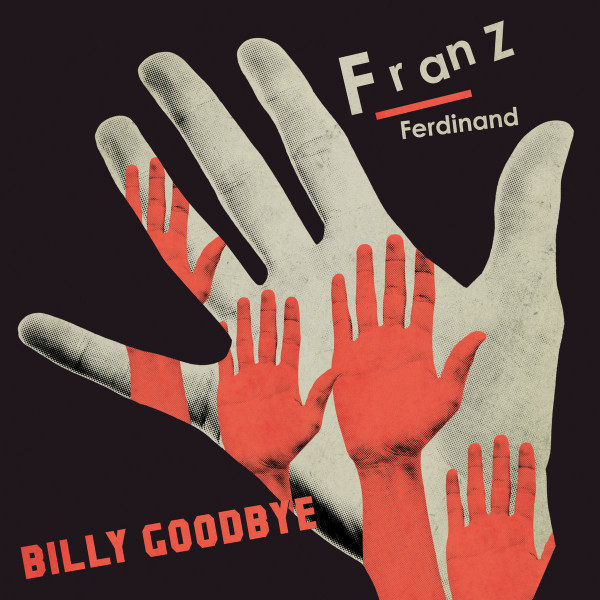 Accords et paroles Billy Goodbye Franz Ferdinand
