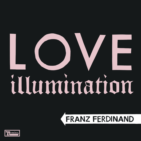 Accords et paroles Love Illumination Franz Ferdinand