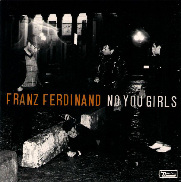 Accords et paroles No You Girls Franz Ferdinand