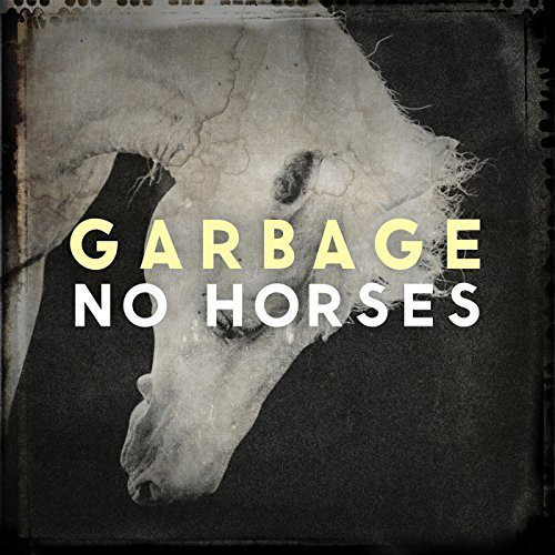 Accords et paroles No Horses Garbage
