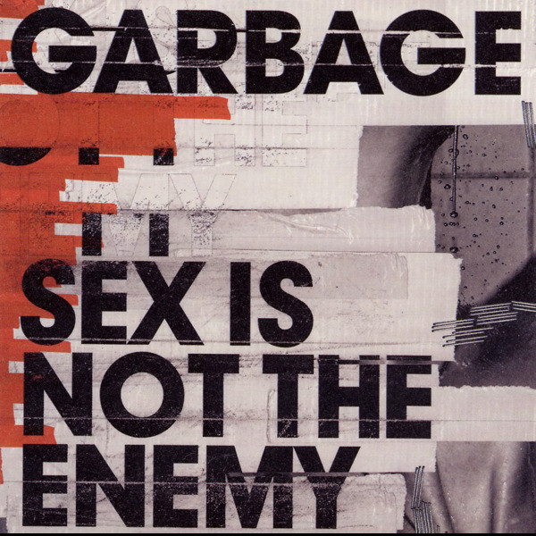 Accords et paroles Sex Is Not The Enemy Garbage