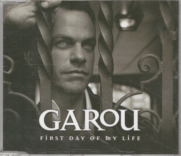 Accords et paroles First Day of My Life Garou