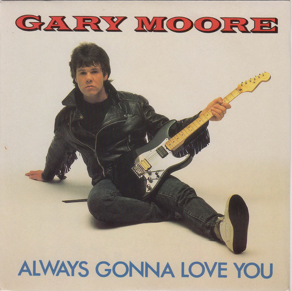 Accords et paroles Always Gonna Love You Gary Moore