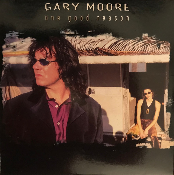 Accords et paroles One Good Reason Gary Moore