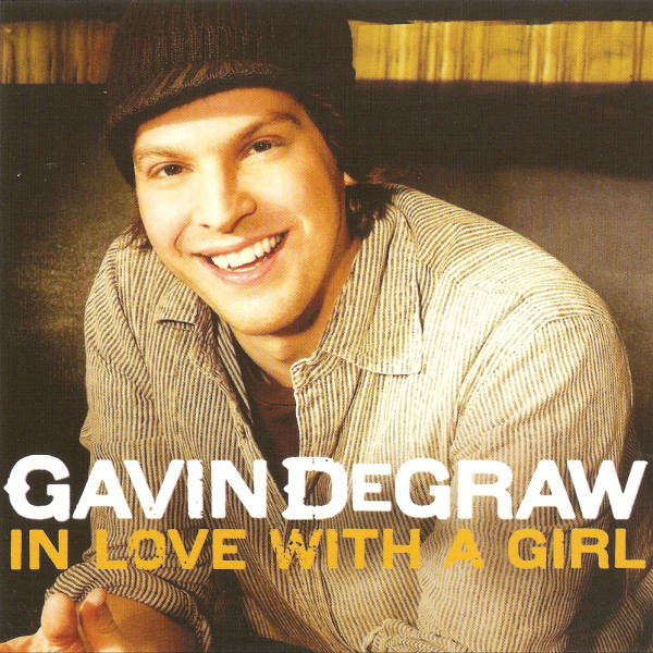 Accords et paroles In Love With A Girl Gavin DeGraw