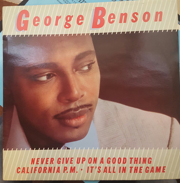 Accords et paroles Never Give Up On A Good Thing George Benson