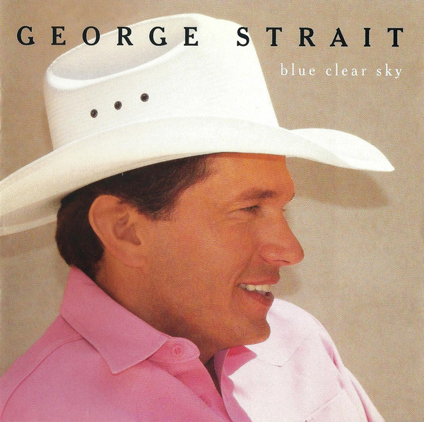 Accords et paroles Blue Clear Sky George Strait