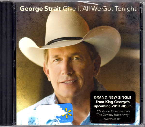 Accords et paroles Give It All We Got Tonight George Strait