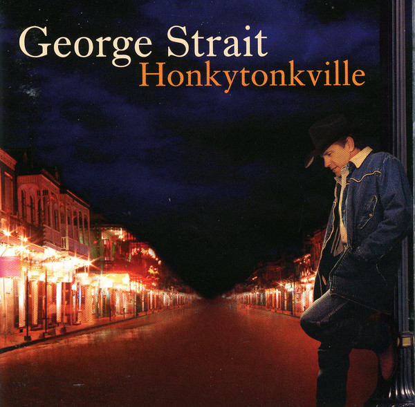 Accords et paroles Honkytonkville George Strait