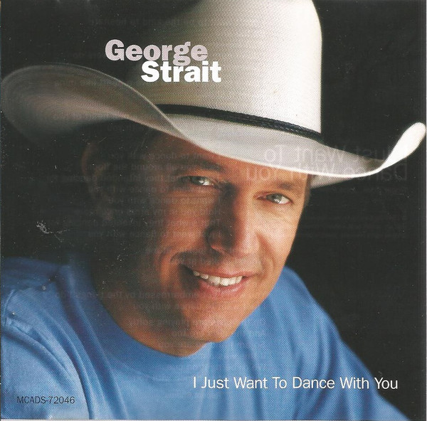 Accords et paroles I Just Want To Dance With You George Strait