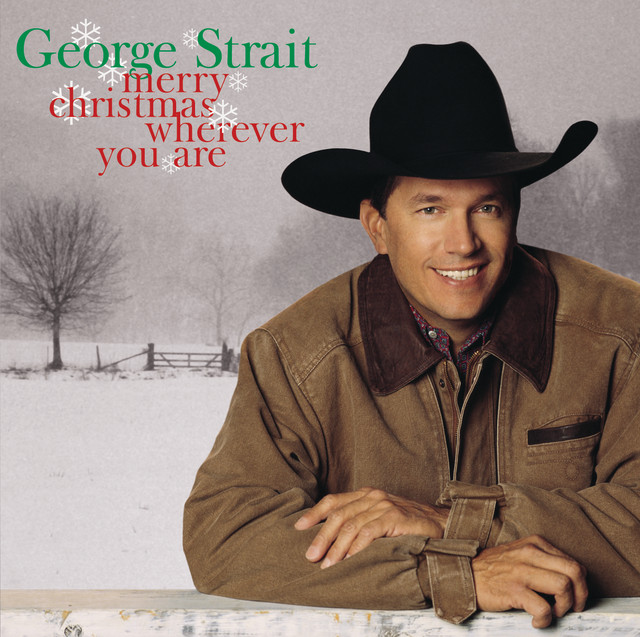 Accords et paroles I Know What I Want For Christmas George Strait