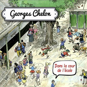 Accords et paroles Dans la cour de l'école Georges Chelon