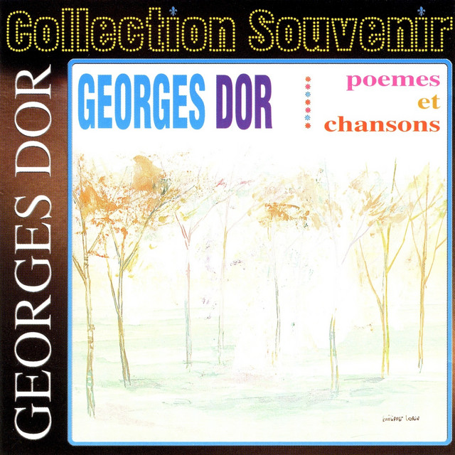 Accords et paroles Ma femme si tu voulais Georges Dor