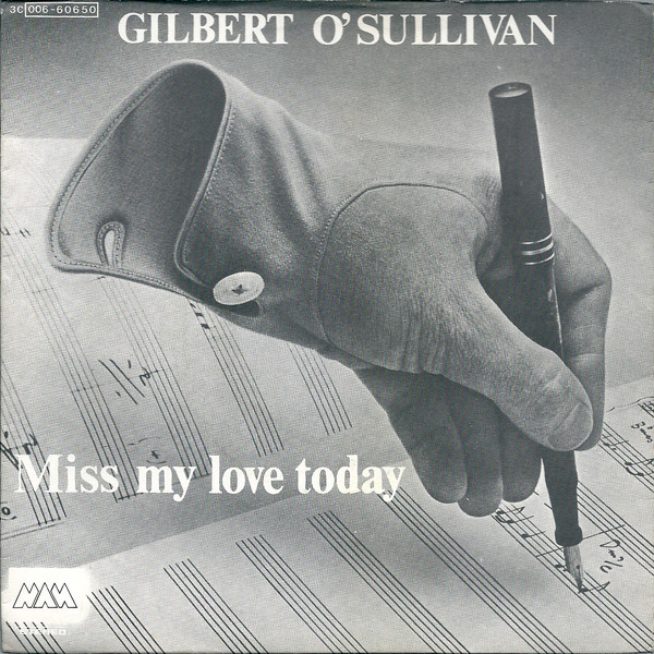 Accords et paroles Miss My Love Today Gilbert O'Sullivan