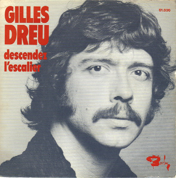 Accords et paroles Descendez l'escalier Gilles Dreu