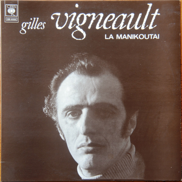 Accords et paroles La Manikoutai Gilles Vigneault