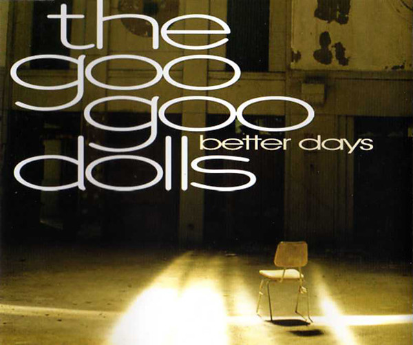 Accords et paroles Better Days Goo Goo Dolls