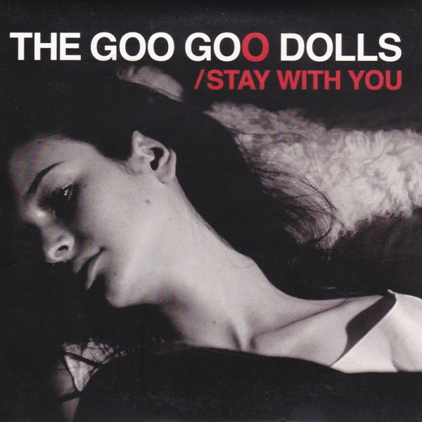 Accords et paroles Stay With You Goo Goo Dolls