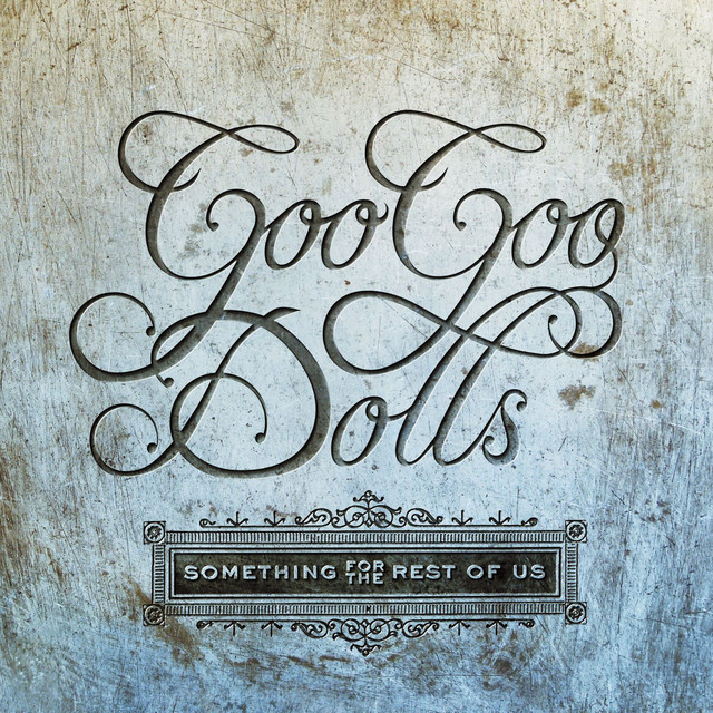 Accords et paroles Still Your Song Goo Goo Dolls