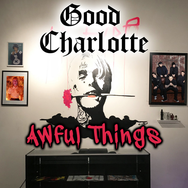 Accords et paroles Awful Things Good Charlotte