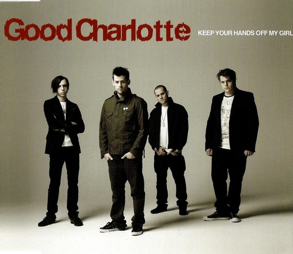Accords et paroles Keep Your Hands Off My Girl Good Charlotte