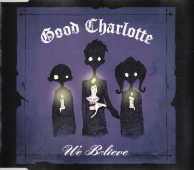 Accords et paroles We Believe Good Charlotte