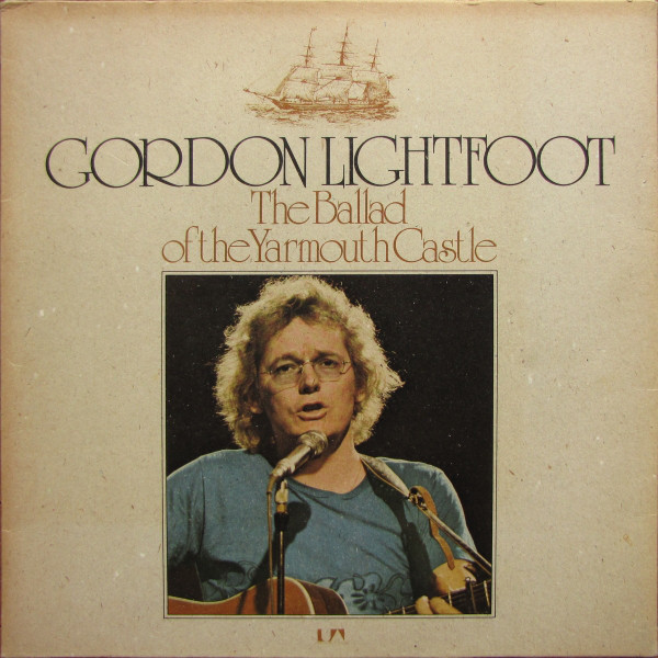 Accords et paroles Ballad Of The Yarmouth Castle Gordon Lightfoot
