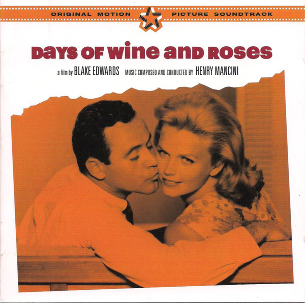 Accords et paroles Days of wine and roses Henry Mancini