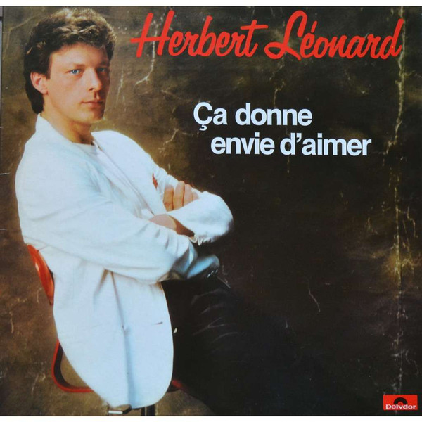 Accords et paroles Ça donne envie d'aimer Herbert Léonard