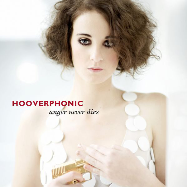 Accords et paroles Anger Never Dies Hooverphonic