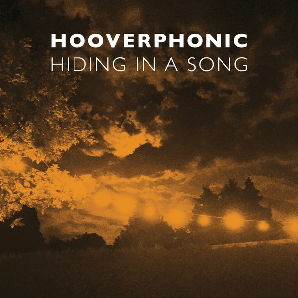 Accords et paroles Hiding in a Song Hooverphonic