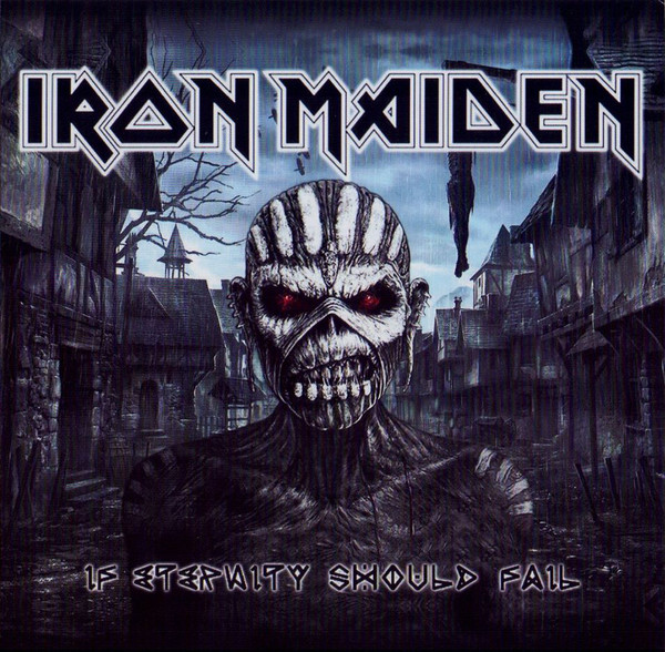 Accords et paroles If Eternity Should Fail Iron Maiden