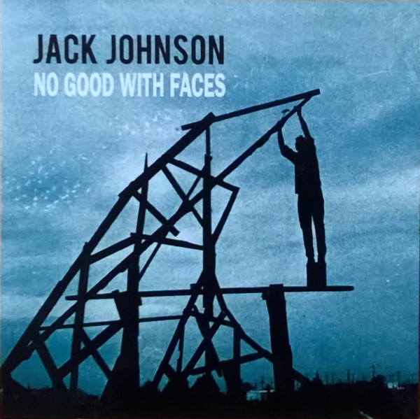 Accords et paroles No Good With Faces Jack Johnson