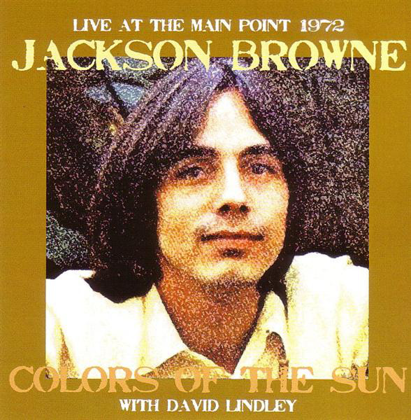 Accords et paroles Colors Of The Sun Jackson Browne