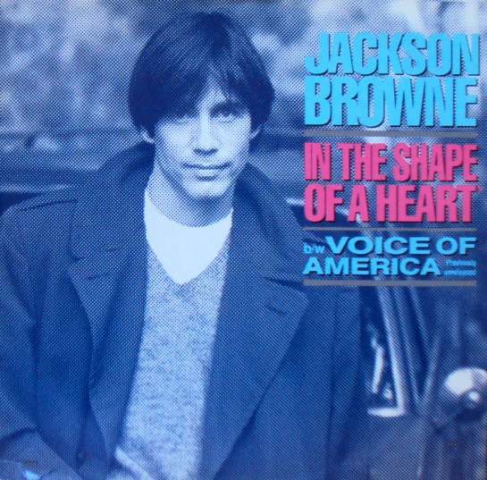 Accords et paroles In The Shape Of A Heart Jackson Browne