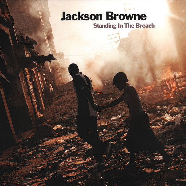 Accords et paroles Standing In The Breach Jackson Browne
