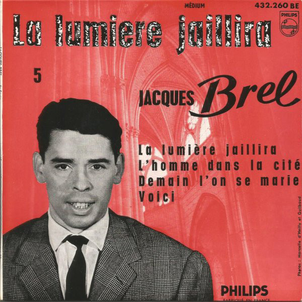 Accords et paroles La lumiére jaillira Jacques Brel