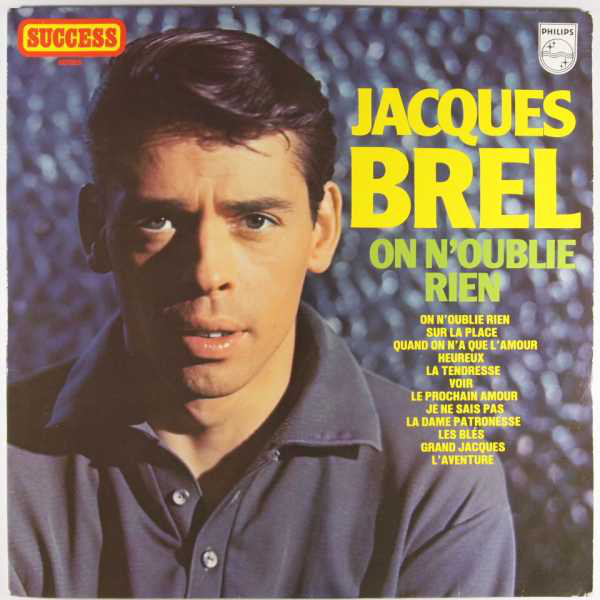 Accords et paroles On Noublie Rien Jacques Brel