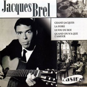 Accords et paroles Qu'avons nous fait bonnes gens Jacques Brel