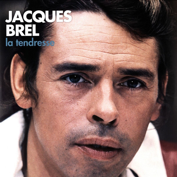 Accords et paroles La Tendresse Jacques Brel