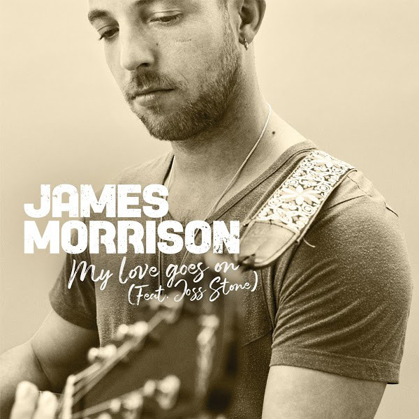 Accords et paroles My Love Goes On James Morrison