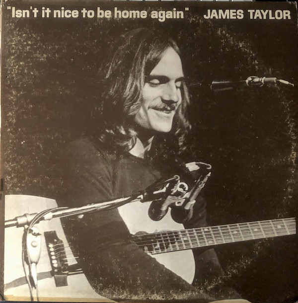 Accords et paroles Isn't It Nice To Be Home Again James Taylor