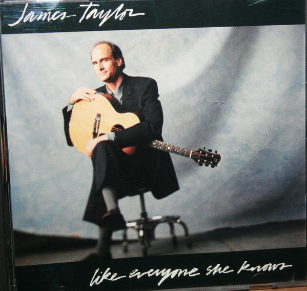 Accords et paroles Like Everyone She Knows James Taylor