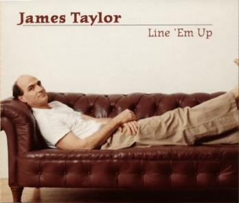 Accords et paroles Line Em Up James Taylor