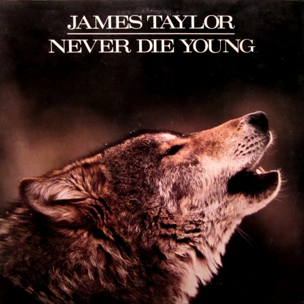 Accords et paroles Never Die Young James Taylor