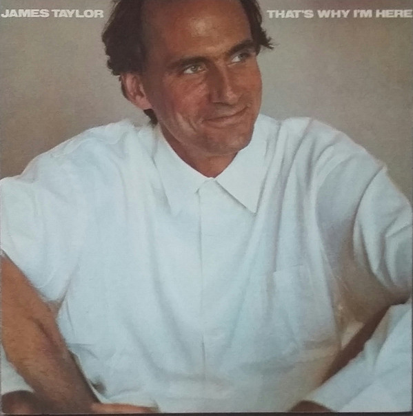 Accords et paroles Thats Why Im Here James Taylor