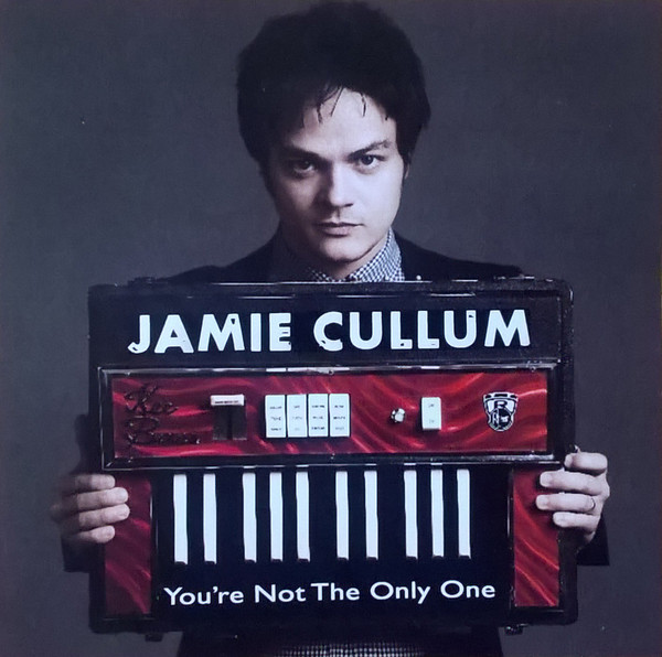 Accords et paroles You're Not The Only One Jamie Cullum