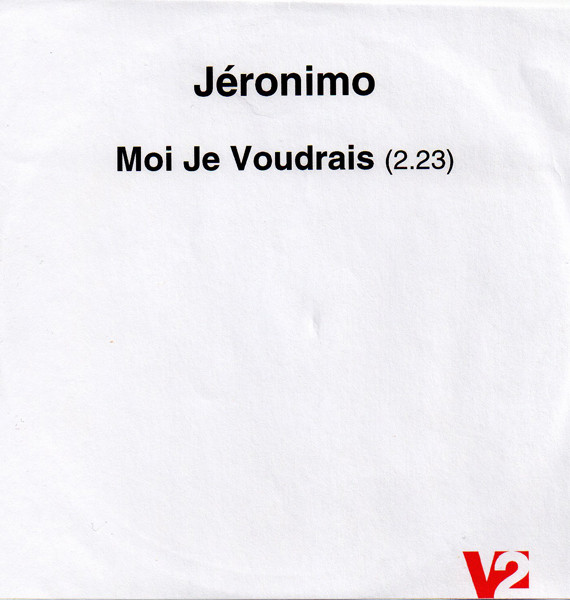 Accords et paroles Moi Je Voudrais Jeronimo