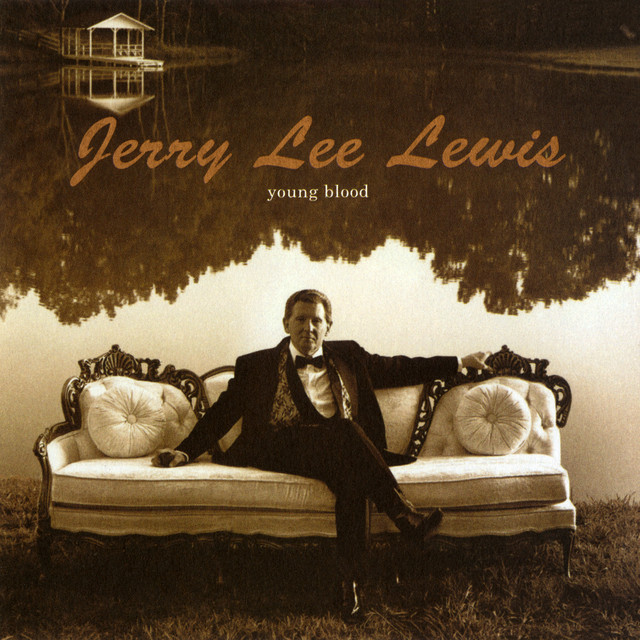 Accords et paroles High Blood Pressure Jerry Lee Lewis